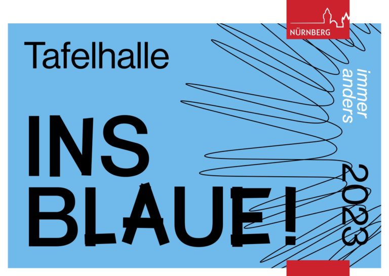 Tafelhalle Nürnberg / ITM: Projekt »›Ins Blaue!‹ – die Musik-Tanz-Theater-Sneak«
